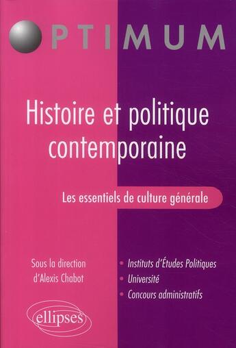 Couverture du livre « Les essentiels de culture générale ; histoire et politique contemporaine » de Chabot aux éditions Ellipses