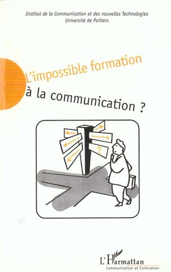 Couverture du livre « L'impossible formation à la communication ? » de  aux éditions L'harmattan