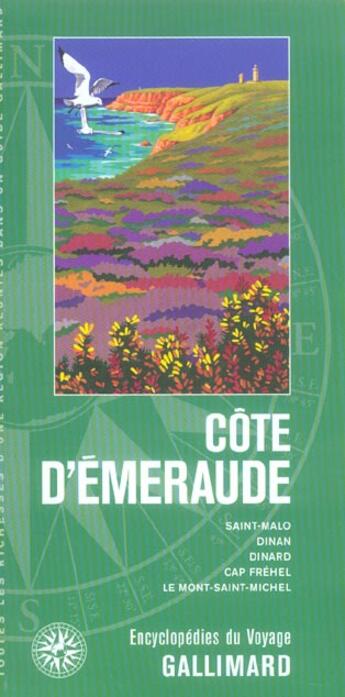 Couverture du livre « Cote d'emeraude - saint-malo, dinan, dinard, cap frehel, le mont saint-michel (édition 2005) » de Collectif Gallimard aux éditions Gallimard-loisirs