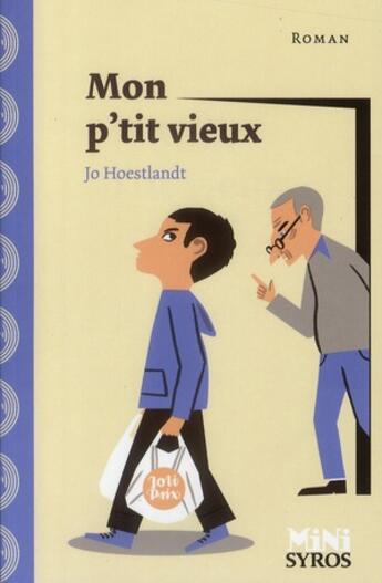 Couverture du livre « Mon p'tit vieux » de Jo Hoestlandt aux éditions Syros