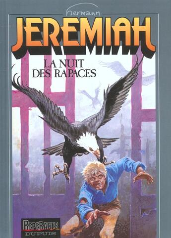 Couverture du livre « Jeremiah Tome 1 : la nuit des rapaces » de Hermann aux éditions Dupuis