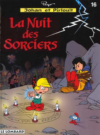 Couverture du livre « Johan et Pirlouit Tome 16 : la nuit des sorciers » de Peyo aux éditions Lombard