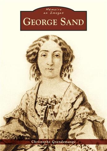 Couverture du livre « George Sand » de Christophe Grandeman aux éditions Editions Sutton