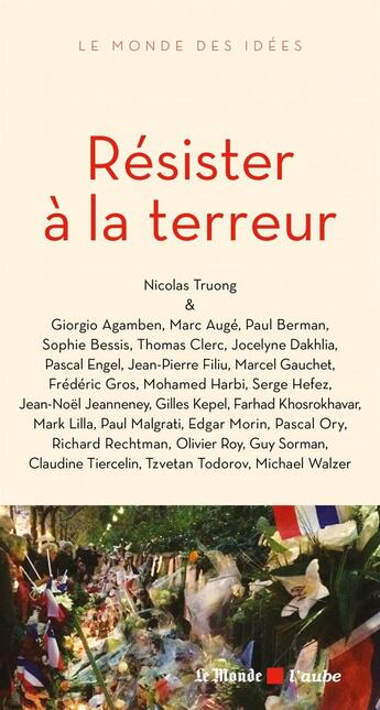 Couverture du livre « Résister à la terreur » de Nicolas Truong aux éditions Editions De L'aube