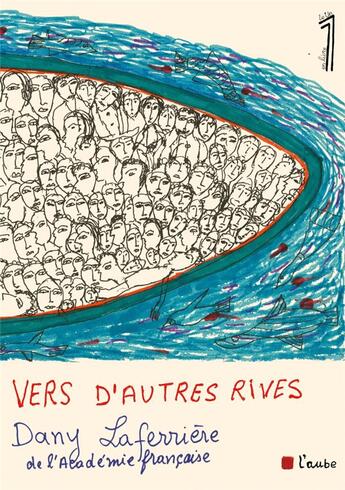 Couverture du livre « Vers d'autres rives » de Dany Laferriere aux éditions Editions De L'aube