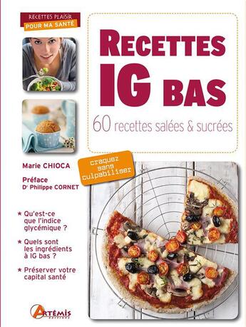 Couverture du livre « Recettes a ig bas, 60 recettes salees et sucrees » de Chioca M aux éditions Artemis