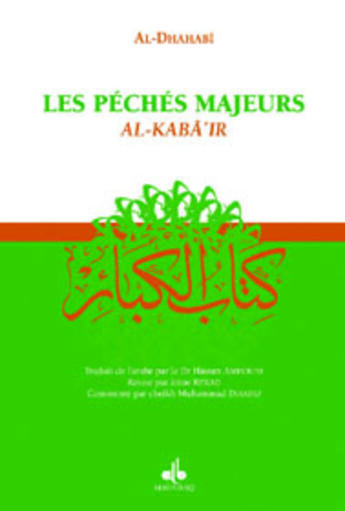 Couverture du livre « Les péchés majeurs : al-kaba'ir » de Ahabi M-D. D aux éditions Albouraq