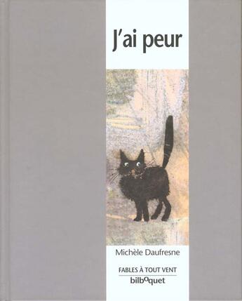 Couverture du livre « J'ai peur » de Michele Daufresne aux éditions Bilboquet