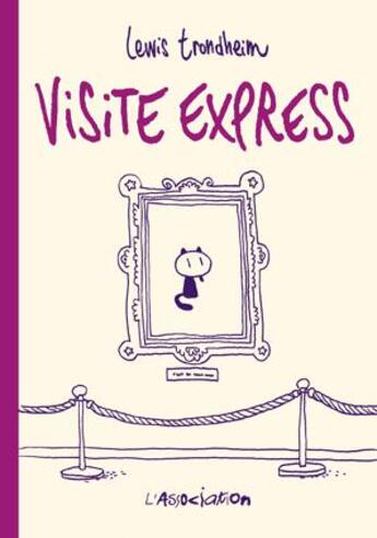 Couverture du livre « Visite express » de Lewis Trondheim aux éditions L'association