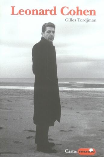 Couverture du livre « Leonard Cohen » de Gilles Tordjman aux éditions Castor Astral