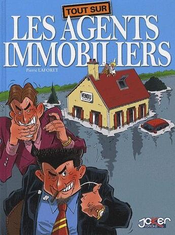 Couverture du livre « Tout sur les agents immobiliers » de Laforet-P aux éditions P & T Production - Joker