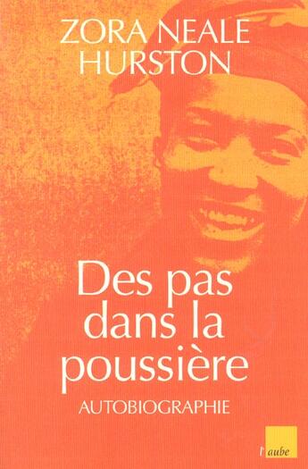 Couverture du livre « Des pas dans la poussiere » de Zora Neale Hurston aux éditions Editions De L'aube