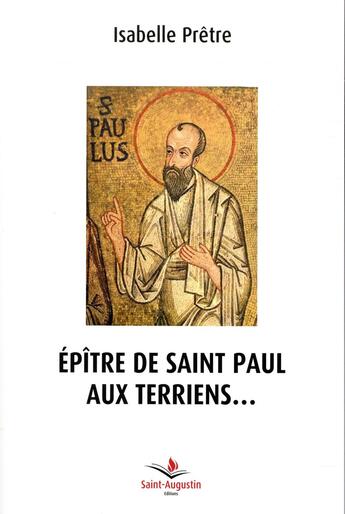 Couverture du livre « Epître de saint paul aux terriens » de Isabelle Pretre aux éditions Saint Augustin