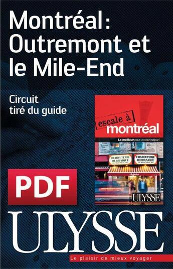 Couverture du livre « Montréal ; Outremont et le Mile-End » de  aux éditions Ulysse