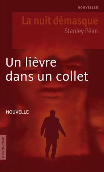 Couverture du livre « Un lièvre dans un collet » de Stanley Pean aux éditions La Courte Echelle