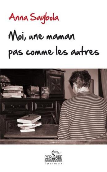 Couverture du livre « Une maman pas comme les autres » de Anna Saybola aux éditions Corsaire