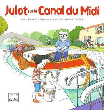 Couverture du livre « Julot on the canal du midi » de Hignard/Lemonnier aux éditions Editions Du Cabardes