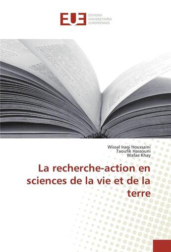 Couverture du livre « La recherche-action en sciences de la vie et de la terre » de Houssaini Wissal aux éditions Editions Universitaires Europeennes