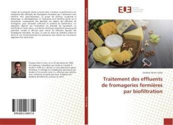 Couverture du livre « Traitement des effluents de fromageries fermieres par biofiltration » de Marin Uribe Esteban aux éditions Editions Universitaires Europeennes