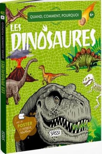 Couverture du livre « Quoi, comment, pourquoi les dinosaures » de Nadia Fabris et Mattia Cerato et Giulia Pesavento aux éditions Sassi