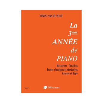 Couverture du livre « Methode rose 3eme annee --- piano » de Van De Velde Ernest aux éditions Van De Velde