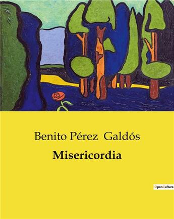 Couverture du livre « Misericordia » de Benito Perez Galdos aux éditions Culturea