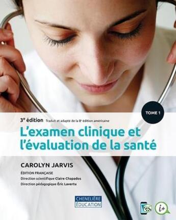 Couverture du livre « L'examen clinique et l'évaluation de la santé (3e édition) » de Carolyn Jarvis aux éditions Cheneliere Mcgraw-hill