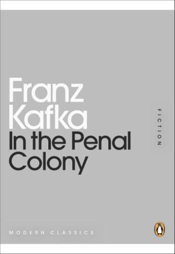 Couverture du livre « In the Penal Colony » de Franz Kafka aux éditions Penguin Books Ltd Digital