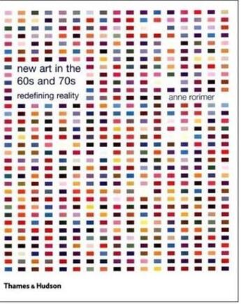 Couverture du livre « New art in the 60's and 70's (paperback) » de Rorimer Anne aux éditions Thames & Hudson