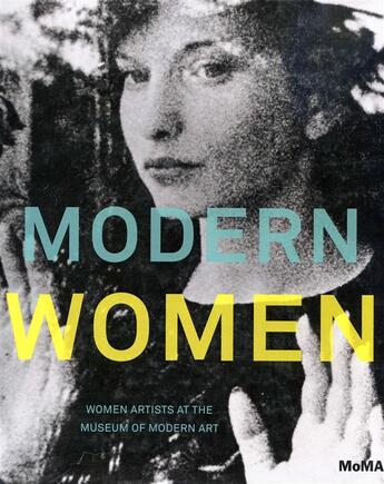 Couverture du livre « Modern women: women artists at the museum of modern art » de Butler Cornelia aux éditions Moma