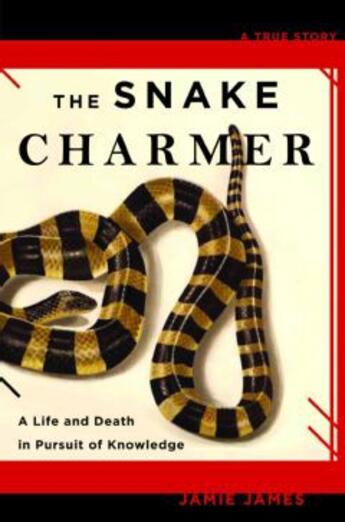 Couverture du livre « The Snake Charmer » de Jamie James aux éditions Hyperion