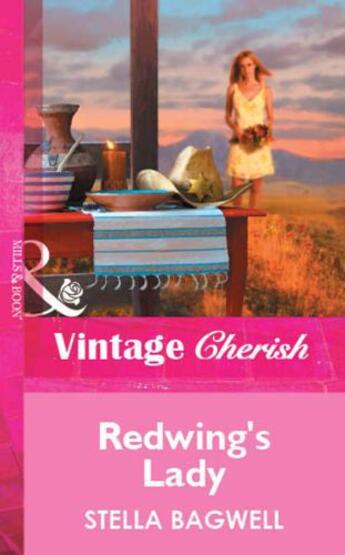 Couverture du livre « Redwing's Lady (Mills & Boon Vintage Cherish) » de Stella Bagwell aux éditions Mills & Boon Series