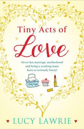 Couverture du livre « Tiny Acts of Love » de Lawrie Lucy aux éditions Black & White Publishing