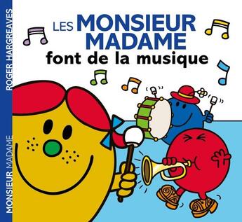 Couverture du livre « Les Monsieur Madame font de la musique » de Roger Hargreaves aux éditions Hachette Jeunesse