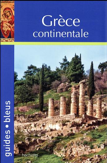 Couverture du livre « Grèce continentale » de Collectif Hachette aux éditions Hachette Tourisme