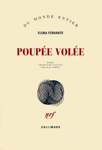 Couverture du livre « Poupée volée » de Elena Ferrante aux éditions Gallimard