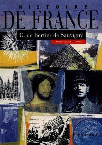Couverture du livre « Histoire de France » de Guillaume De Bertier De Sauvigny aux éditions Flammarion
