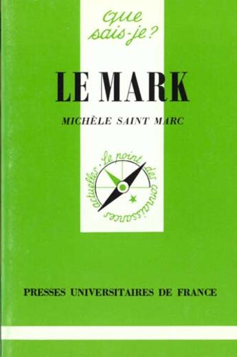 Couverture du livre « Le mark qsj 3264 » de Saint Marc M aux éditions Que Sais-je ?