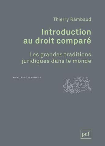 Couverture du livre « Introduction au droit comparé ; les grandes traditions juridiques dans le monde » de Thierry Rambaud aux éditions Puf