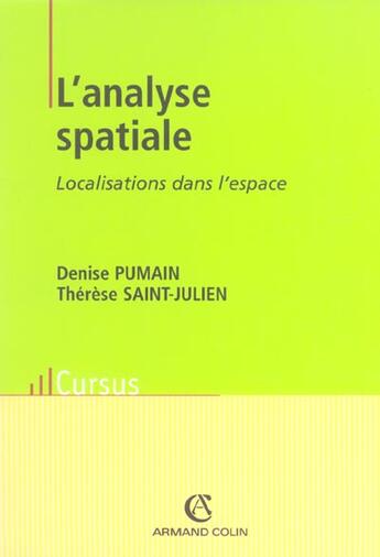 Couverture du livre « L'Analyse Spatiale T.1 ; Localisations Dans L'Espace » de Saint-Julien/Therese et Denise Pumain aux éditions Armand Colin