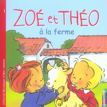 Couverture du livre « Zoé et Théo t.1 ; Zoé et Théo à la ferme » de Metzmeyer Catherine et Marc Vanenis aux éditions Casterman