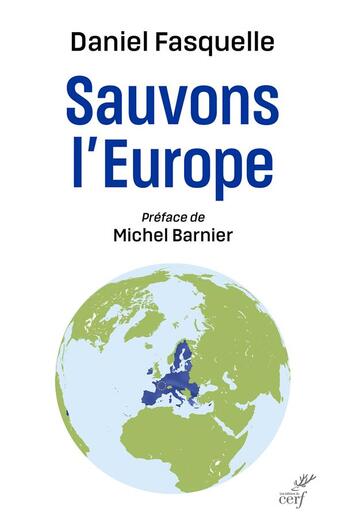 Couverture du livre « Oser l'europe » de Daniel Fasquelle aux éditions Cerf