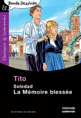 Couverture du livre « Soledad Tome 4 : la mémoire blessée » de Tito aux éditions Magnard