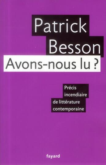 Couverture du livre « Avons-nous lu ? » de Patrick Besson aux éditions Fayard