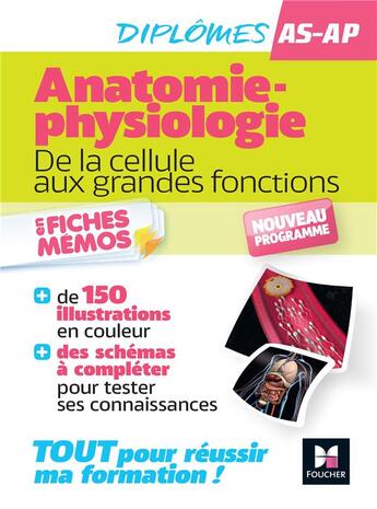 Couverture du livre « Diplômes AS-AP ; anatomie-physiologie : de la cellule aux grandes fonctions ; en fiches mémos » de Fabienne Misguich aux éditions Foucher