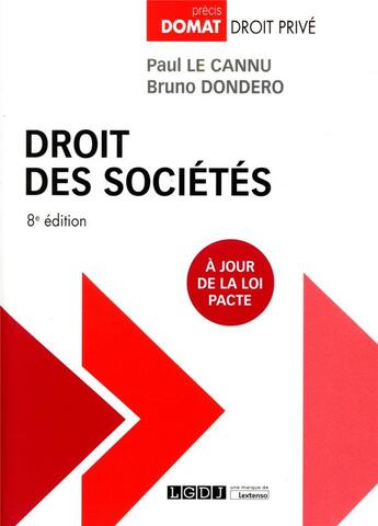 Couverture du livre « Droit des sociétés (8e édition) » de Paul Le Cannu et Bruno Dondero aux éditions Lgdj