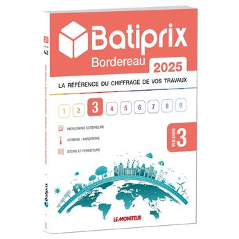 Couverture du livre « VOLUME 3 BATIPRIX 2025 : LA REFERENCE DU CHIFFRAGE DE VOS TRAVAUX » de Groupe Moniteur aux éditions Groupe Moniteur