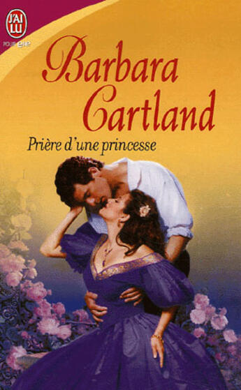 Couverture du livre « Prière d'une princesse » de Barbara Cartland aux éditions J'ai Lu