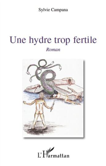 Couverture du livre « Une hydre trop fertile » de Sylvie Campana aux éditions L'harmattan