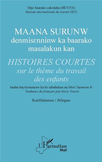 Couverture du livre « Histoires courtes sur le thème du travail des enfants » de Bureau International Du Travail aux éditions L'harmattan